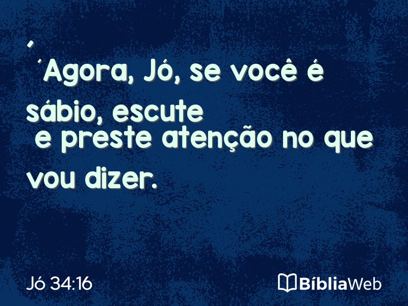 Jó 34:16 em imagem para compartilhar