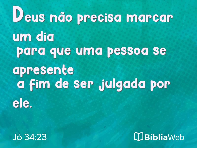 Jó 34:23 em imagem para compartilhar