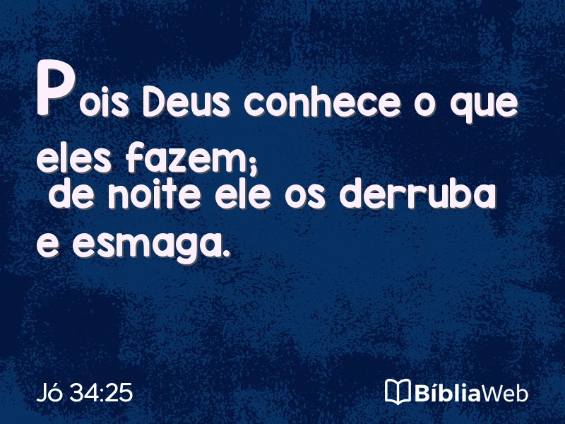Jó 34:25 em imagem para compartilhar