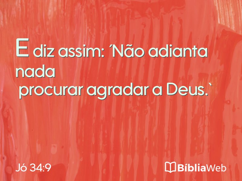 Jó 34:9 em imagem para compartilhar