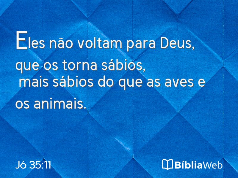 Jó 35:11 em imagem para compartilhar