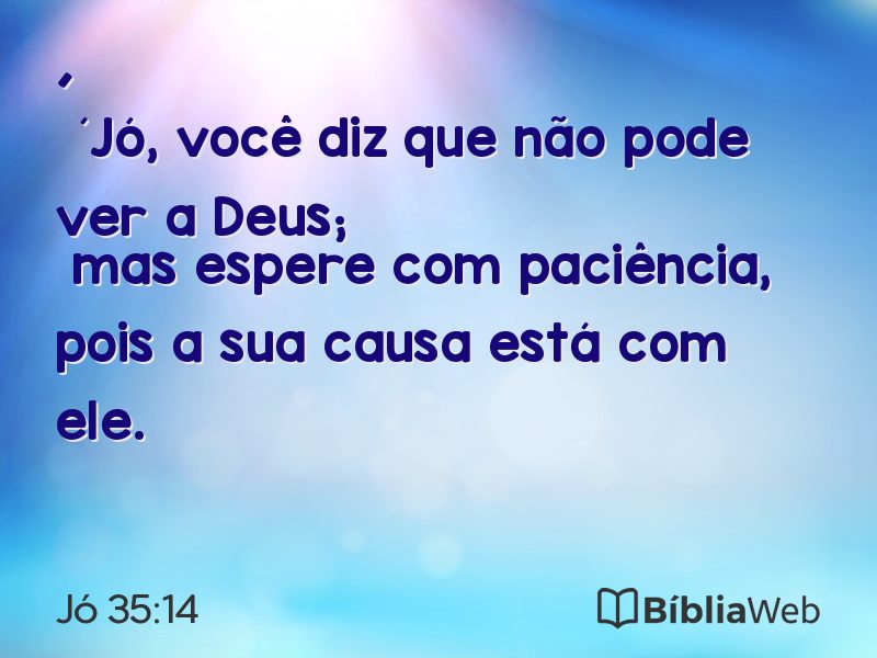 Jó 35:14 em imagem para compartilhar