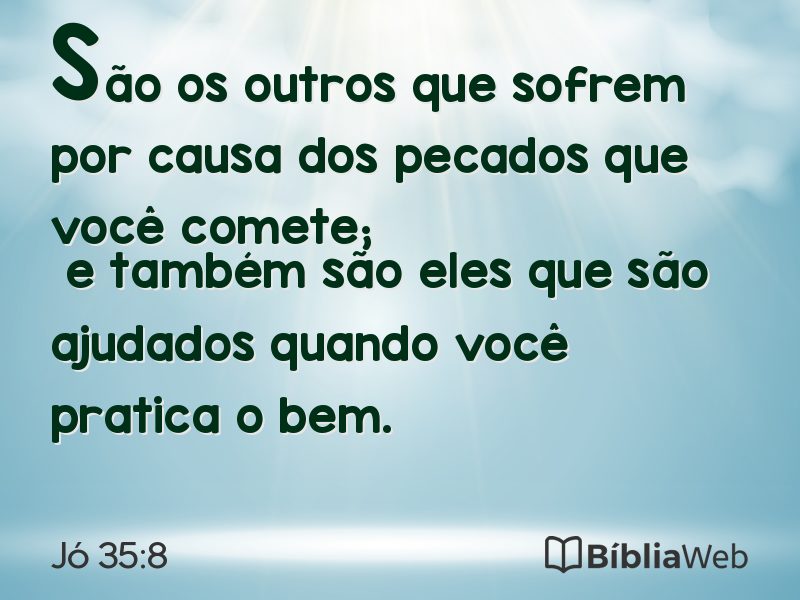 Jó 35:8 em imagem para compartilhar