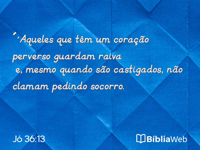 Jó 36:13 em imagem para compartilhar
