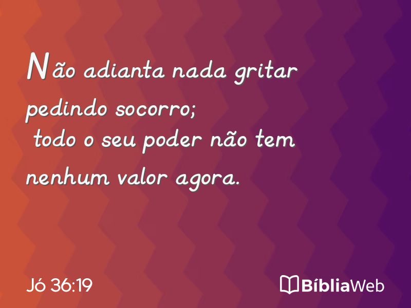 Jó 36:19 em imagem para compartilhar