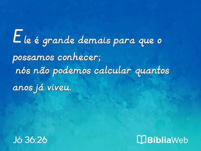 Jó 36:26 em imagem para compartilhar