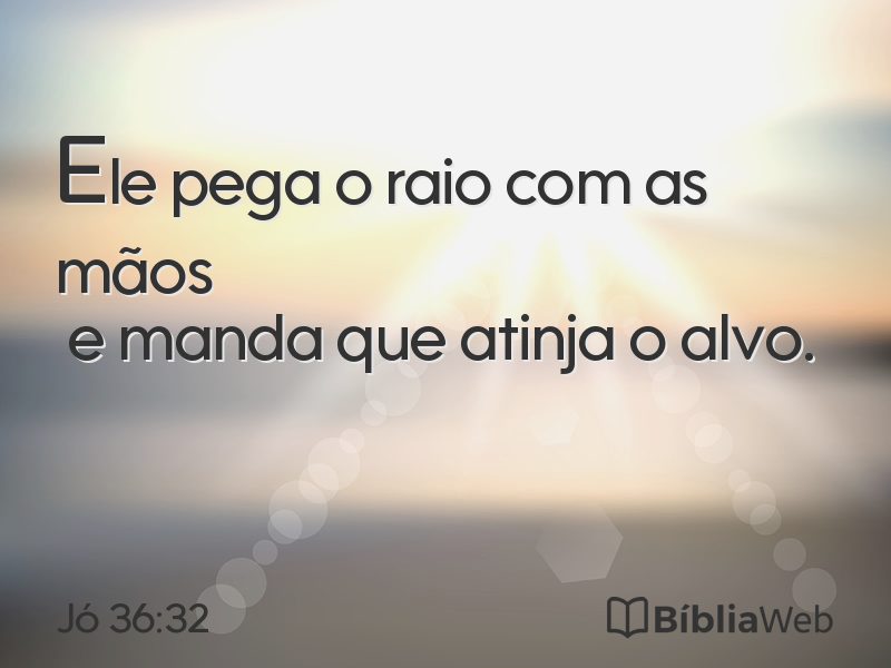 Jó 36:32 em imagem para compartilhar