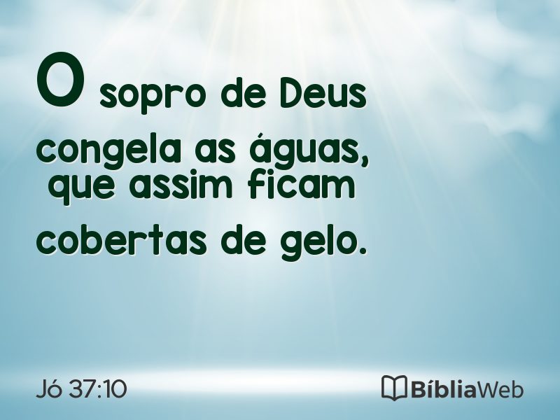 Jó 37:10 em imagem para compartilhar
