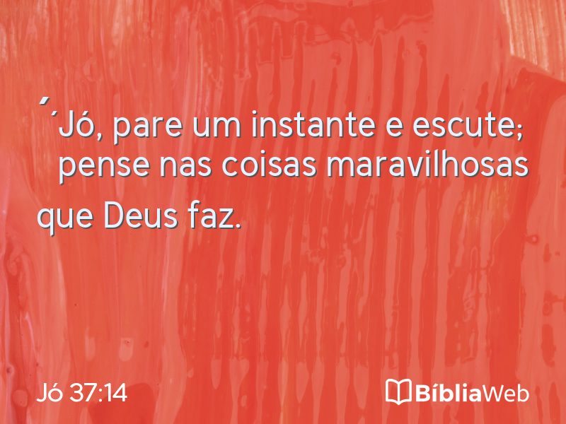 Jó 37:14 em imagem para compartilhar