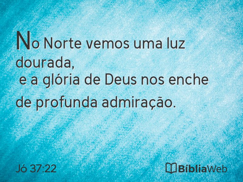 Jó 37:22 em imagem para compartilhar