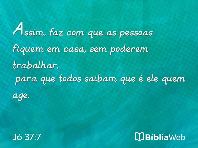 Jó 37:7 em imagem para compartilhar