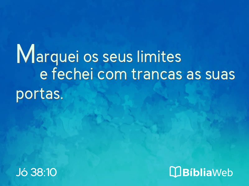Jó 38:10 em imagem para compartilhar