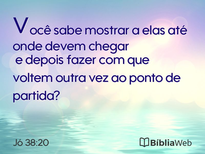 Jó 38:20 em imagem para compartilhar