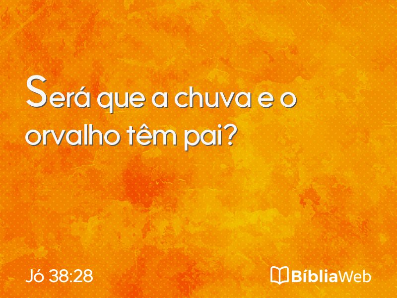 Jó 38:28 em imagem para compartilhar
