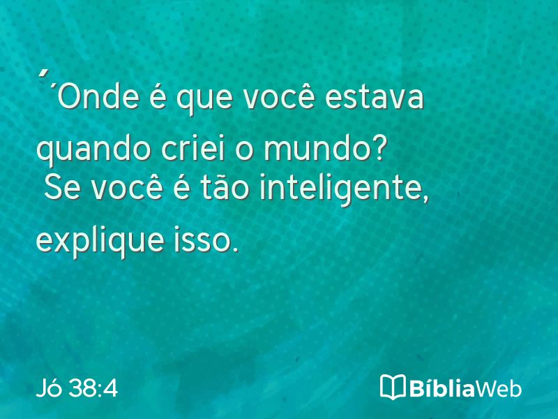 Jó 38:4 em imagem para compartilhar