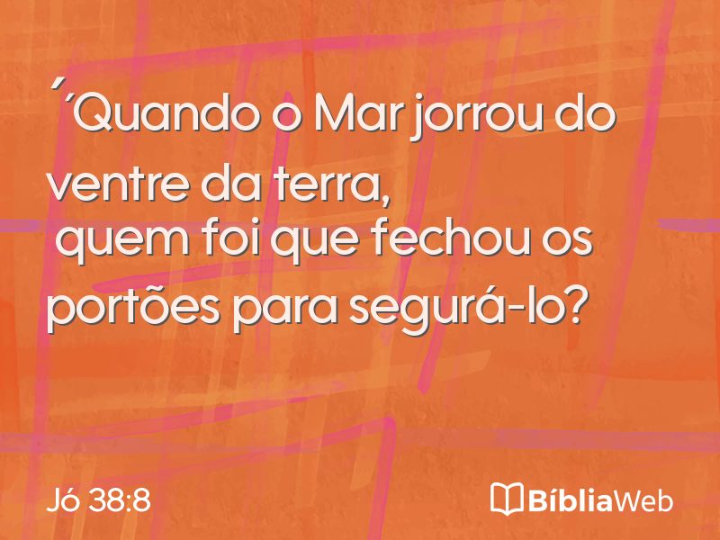 Jó 38:8 em imagem para compartilhar