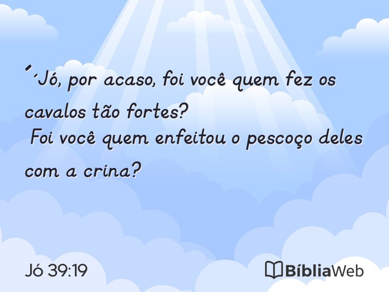 Jó 39:19 em imagem para compartilhar