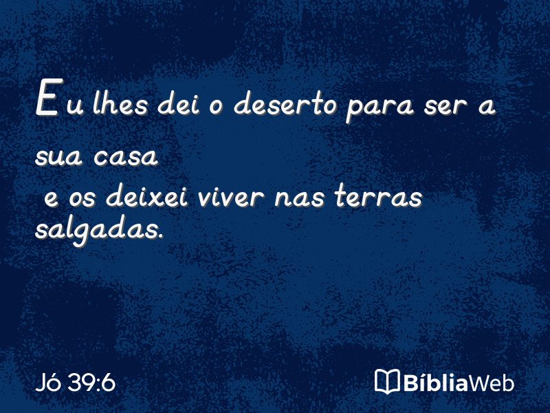 Jó 39:6 em imagem para compartilhar