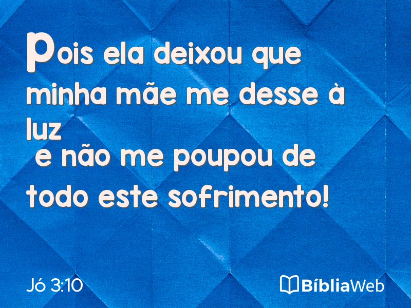 Jó 3:10 em imagem para compartilhar