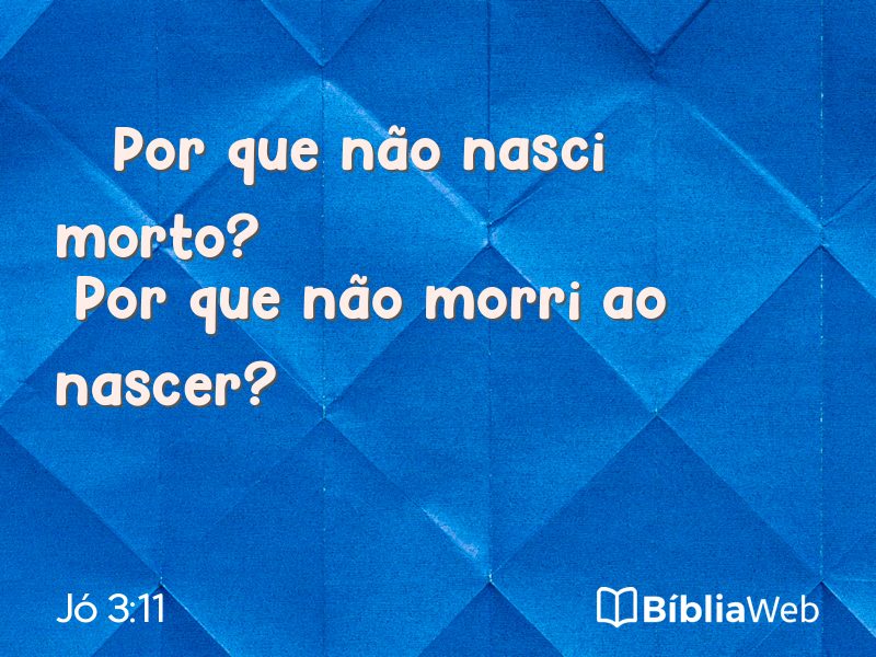 Jó 3:11 em imagem para compartilhar