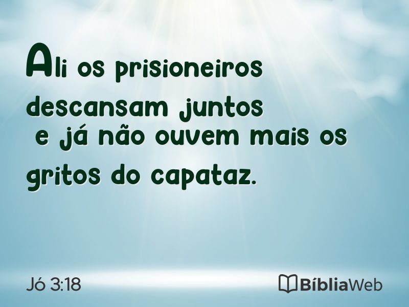 Jó 3:18 em imagem para compartilhar