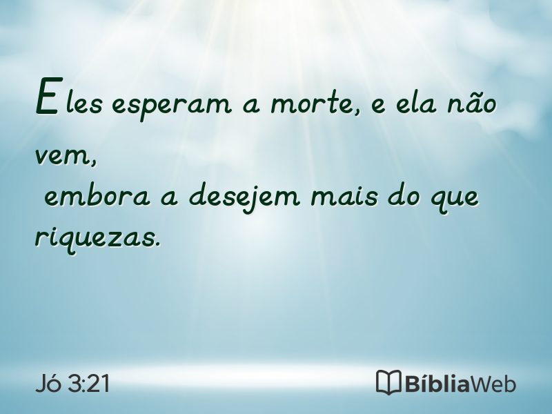 Jó 3:21 em imagem para compartilhar