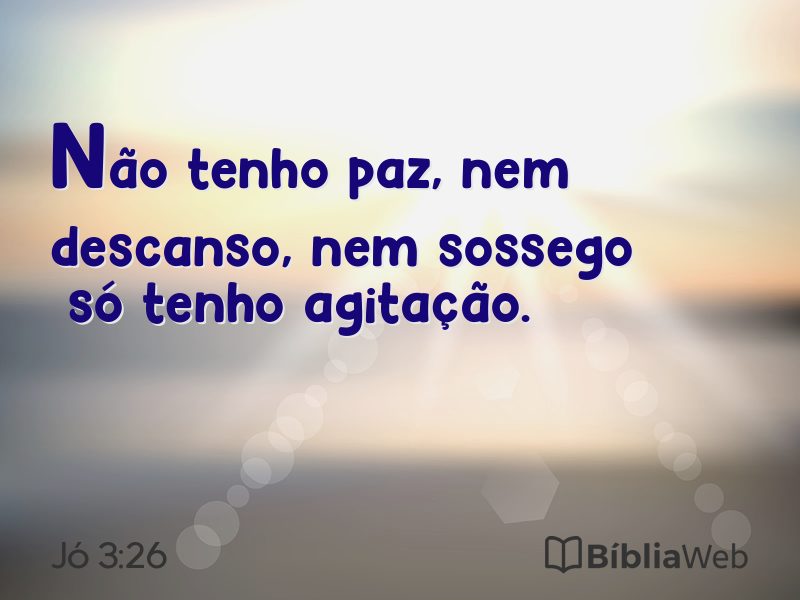Jó 3:26 em imagem para compartilhar