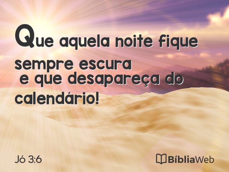 Jó 3:6 em imagem para compartilhar