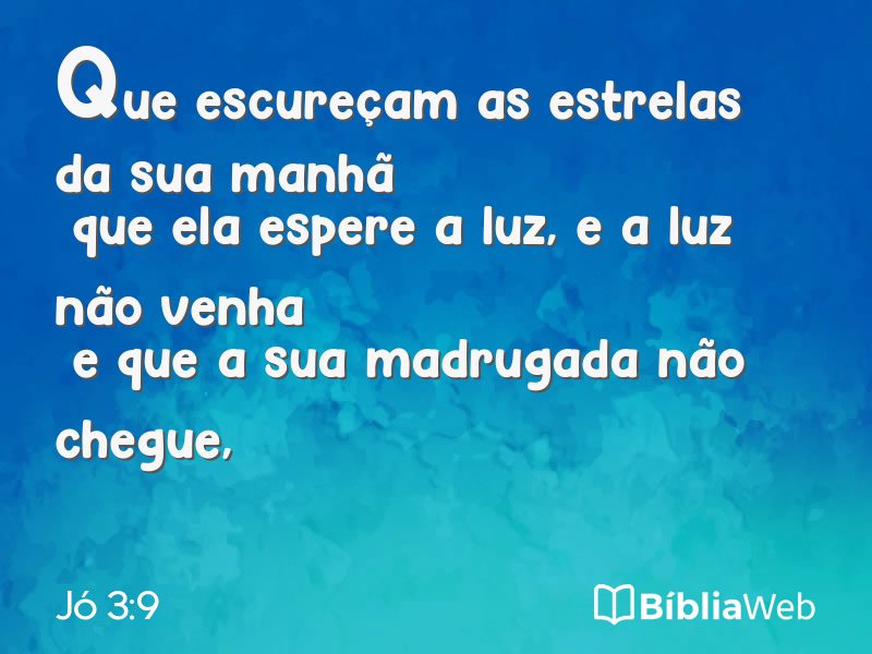 Jó 3:9 em imagem para compartilhar