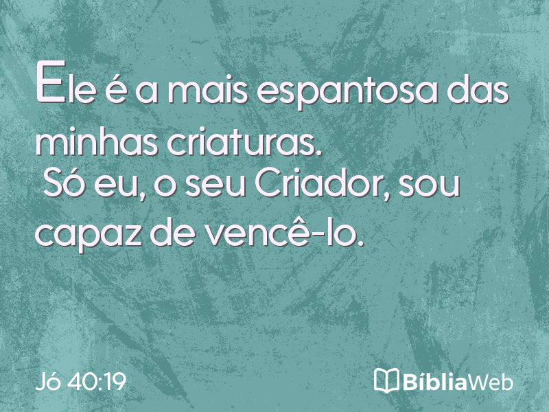 Jó 40:19 em imagem para compartilhar