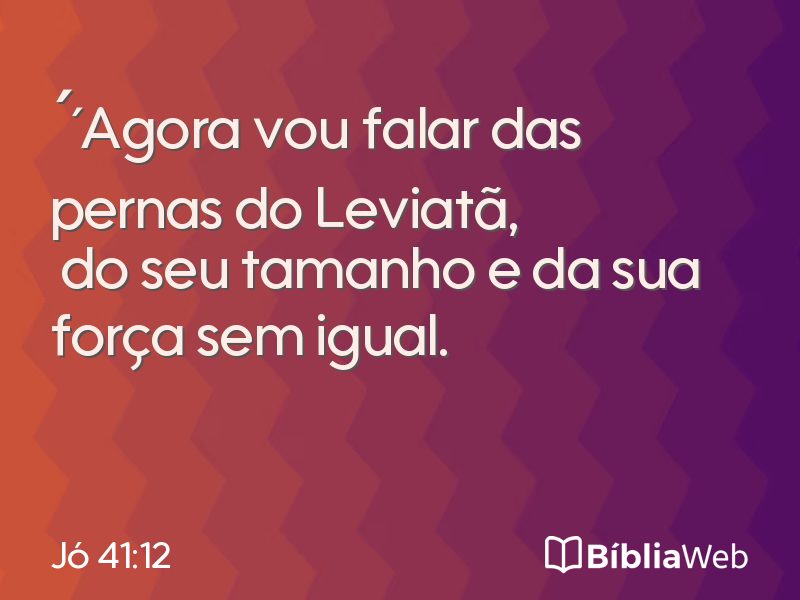 Jó 41:12 em imagem para compartilhar