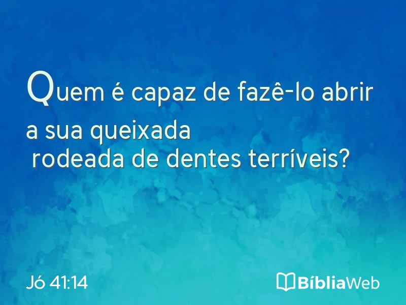 Jó 41:14 em imagem para compartilhar