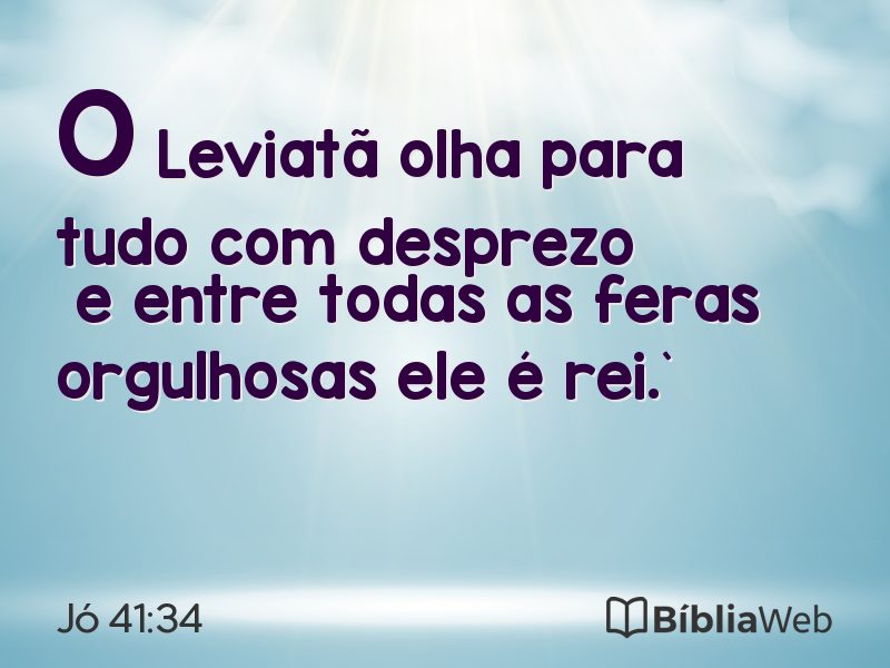 Jó 41:34 em imagem para compartilhar