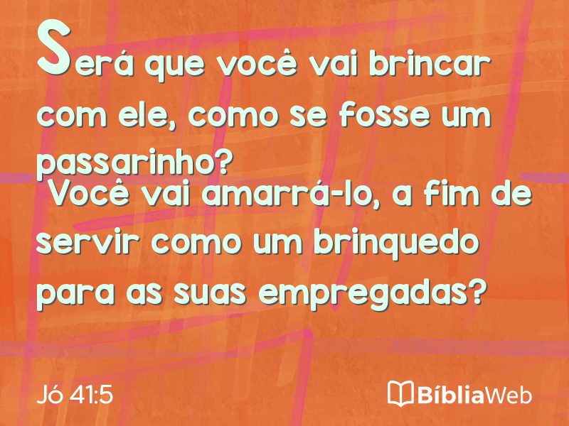 Jó 41:5 em imagem para compartilhar