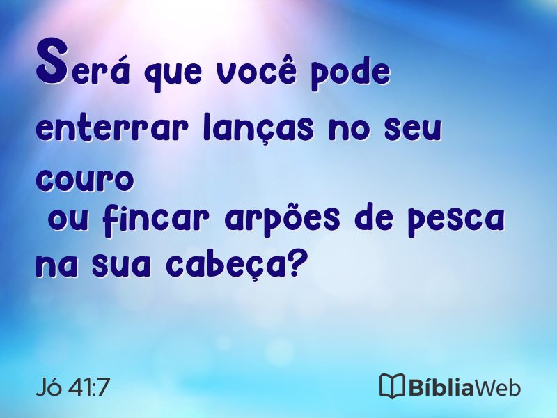Jó 41:7 em imagem para compartilhar
