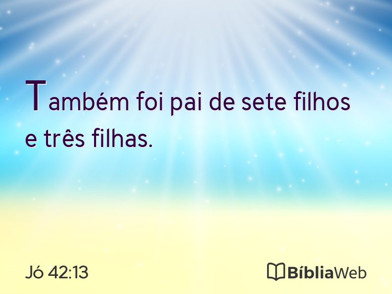 Jó 42:13 em imagem para compartilhar