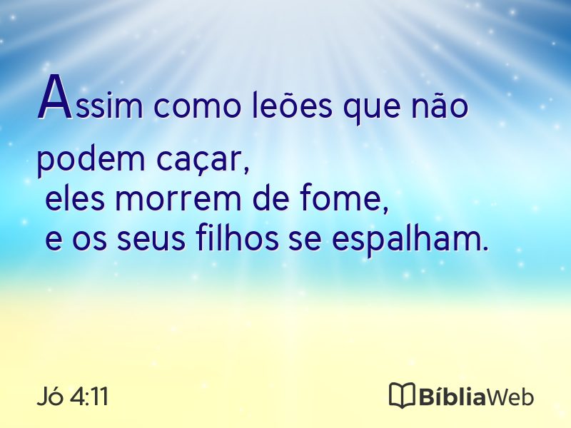 Jó 4:11 em imagem para compartilhar