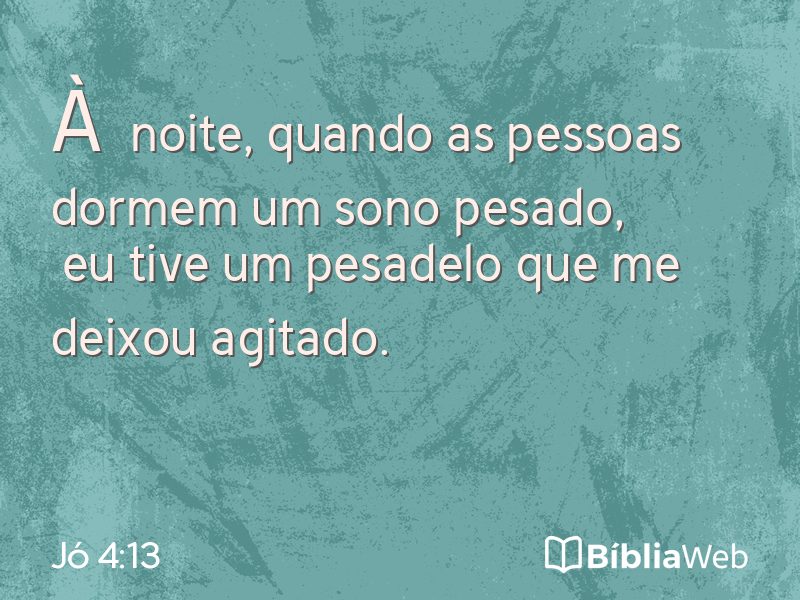 Jó 4:13 em imagem para compartilhar