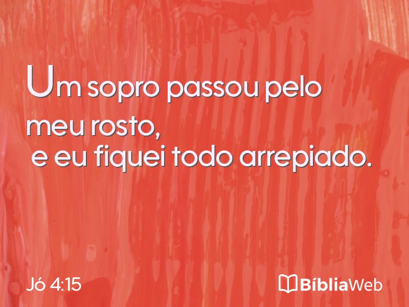 Jó 4:15 em imagem para compartilhar