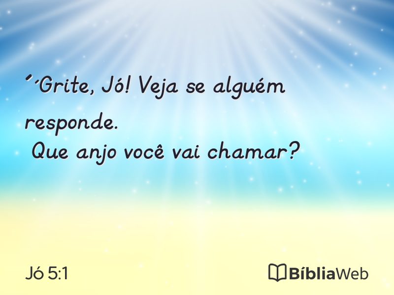Jó 5:1 em imagem para compartilhar