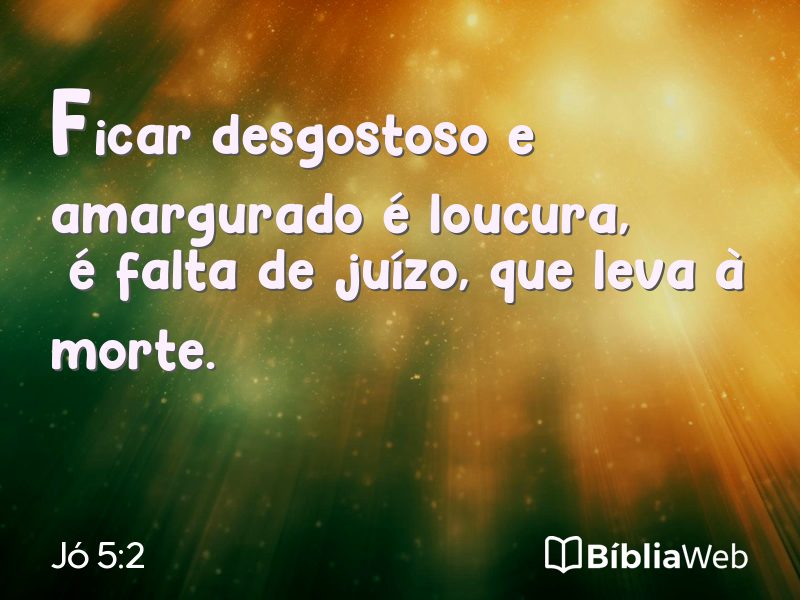 Jó 5:2 em imagem para compartilhar