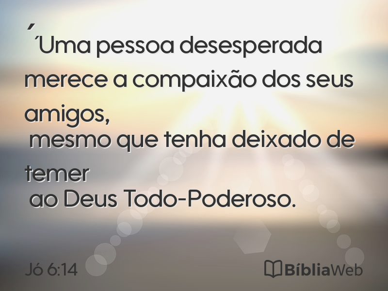 Jó 6:14 em imagem para compartilhar