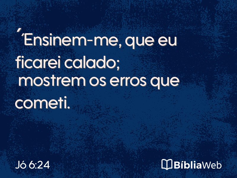 Jó 6:24 em imagem para compartilhar