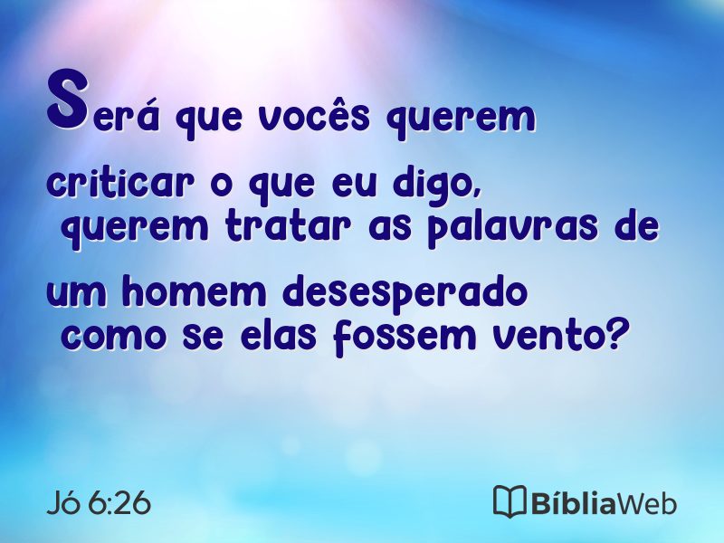 Jó 6:26 em imagem para compartilhar