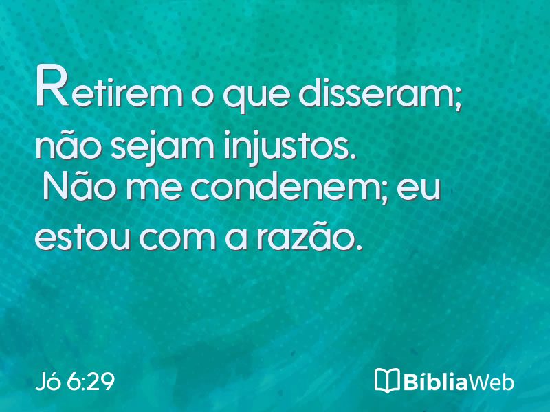 Jó 6:29 em imagem para compartilhar