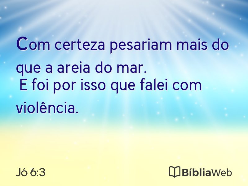 Jó 6:3 em imagem para compartilhar