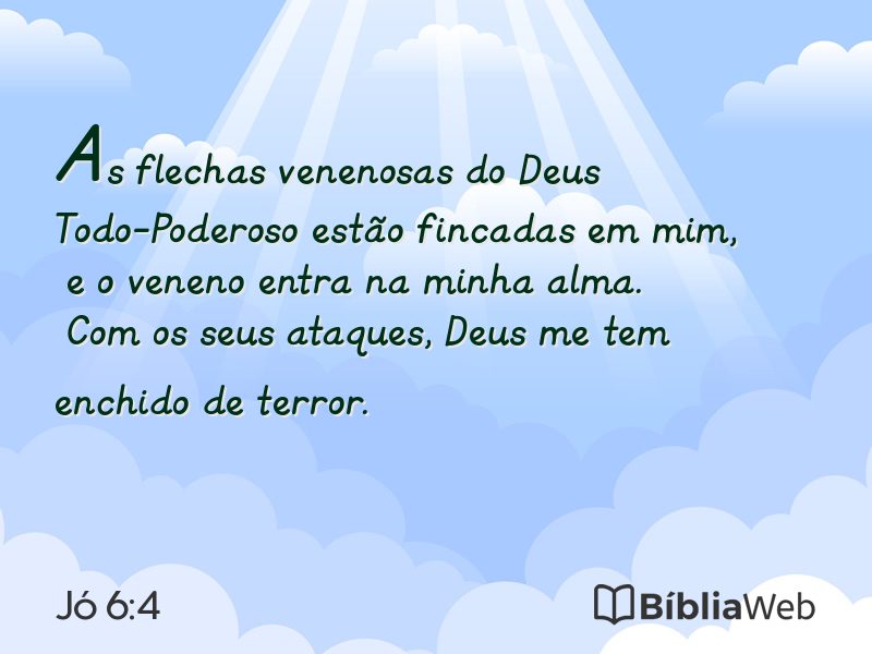 Jó 6:4 em imagem para compartilhar
