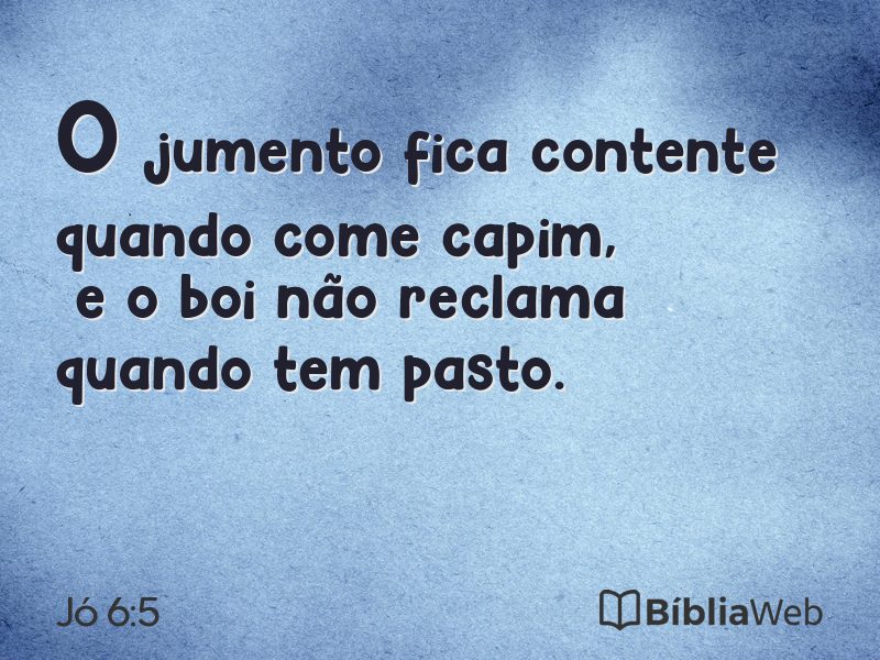 Jó 6:5 em imagem para compartilhar