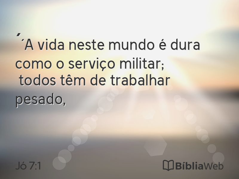Jó 7:1 em imagem para compartilhar