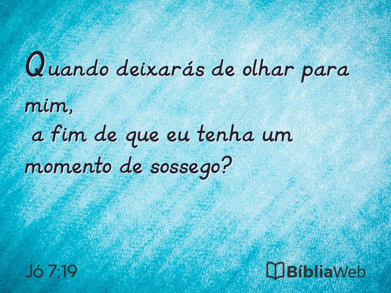 Jó 7:19 em imagem para compartilhar